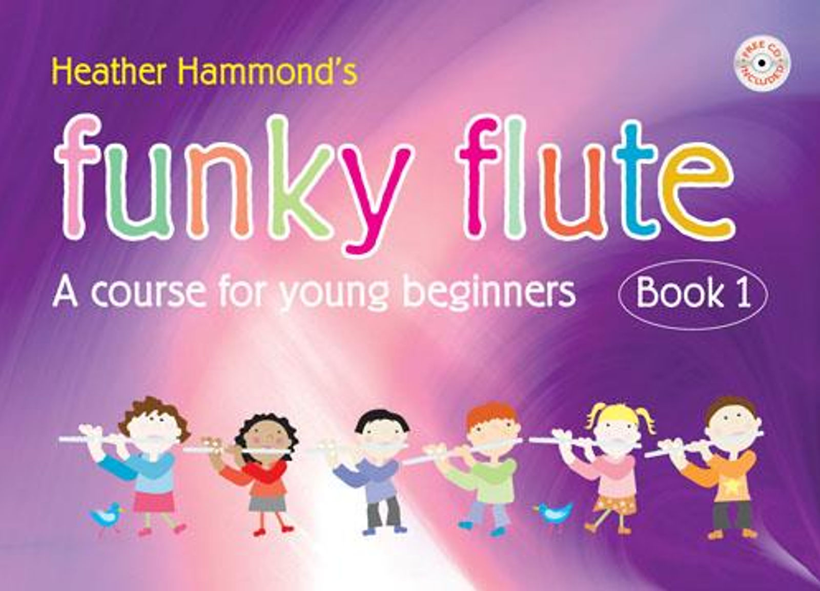 Funky Flute Book 1 Hammond Pupil's Book & Cd*