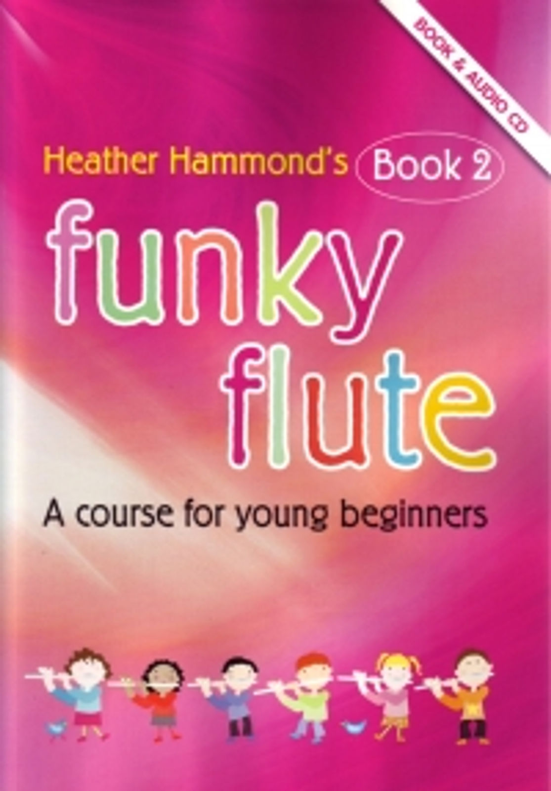 Funky Flute Book 2 Hammond Pupil's Book & Cd*