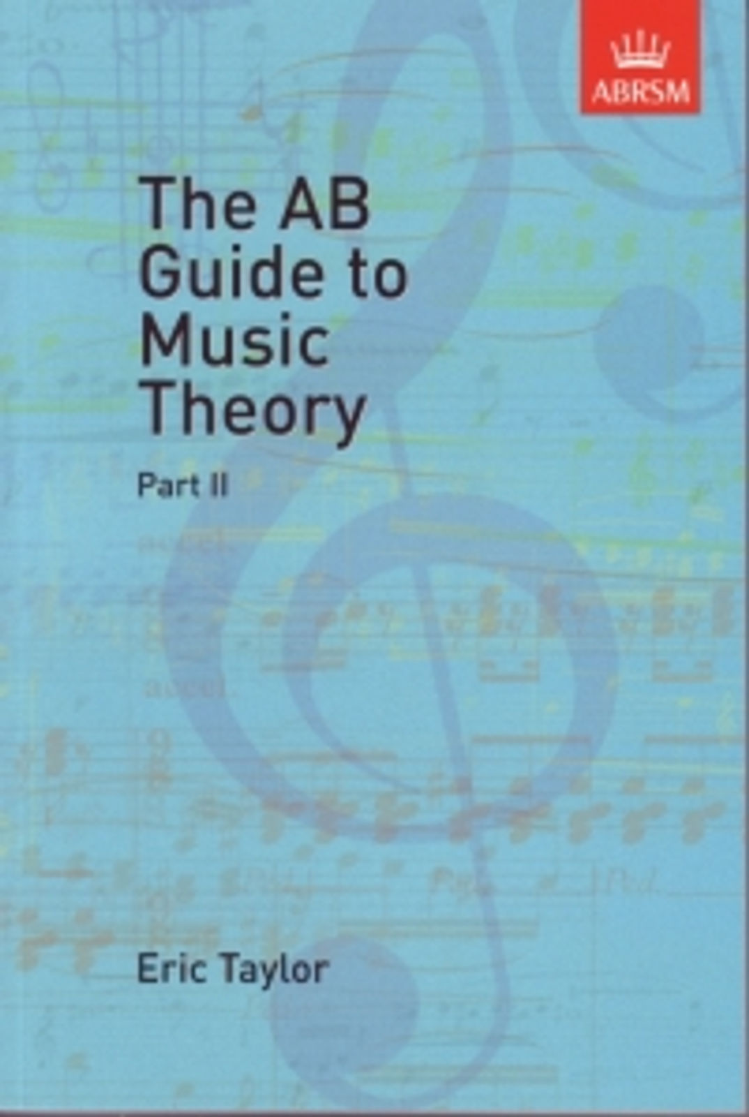Ab Guide To Music Theory part 2 (Gr 6-8) Abrsm*