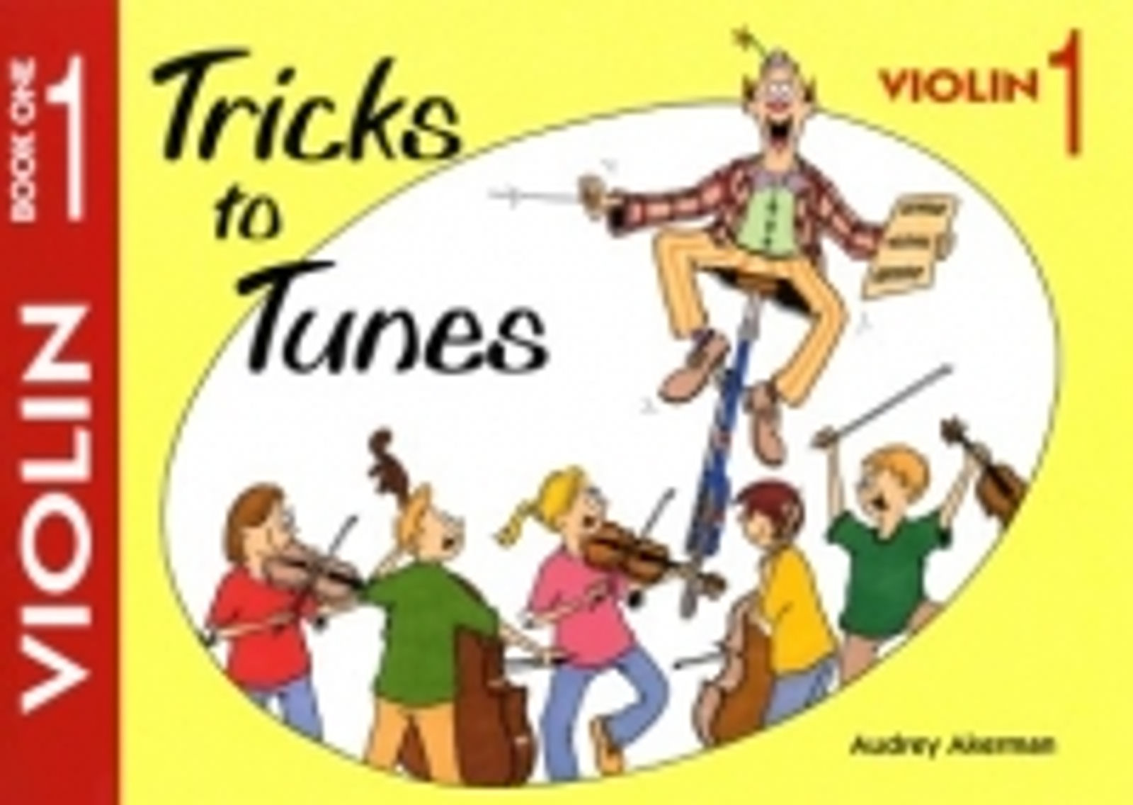 Tricks To Tunes Book 1 Violin Akerman*