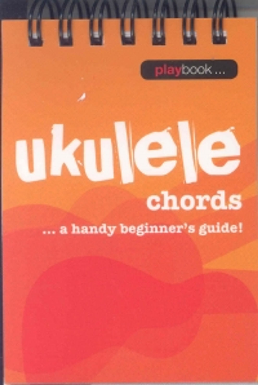 Playbook Ukulele Chords Handy Beginner's Guide*