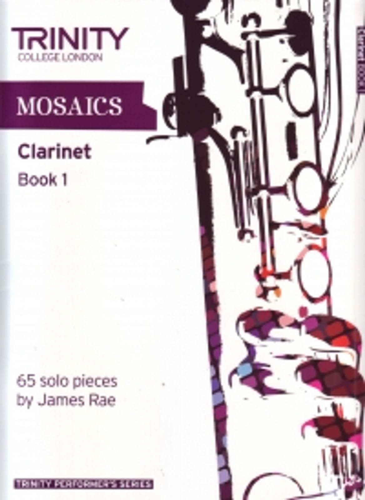 Mosaics For Clarinet Book 1 Initial-Grade 5*