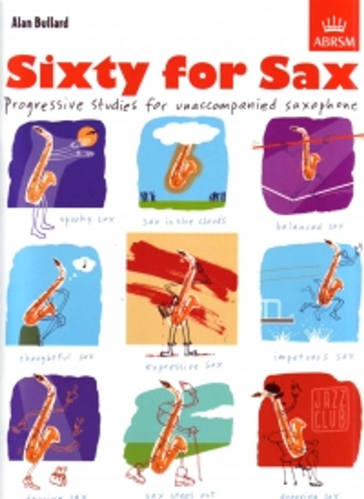 Sixty For Sax Bullard unaccompanied Bb/Eb*