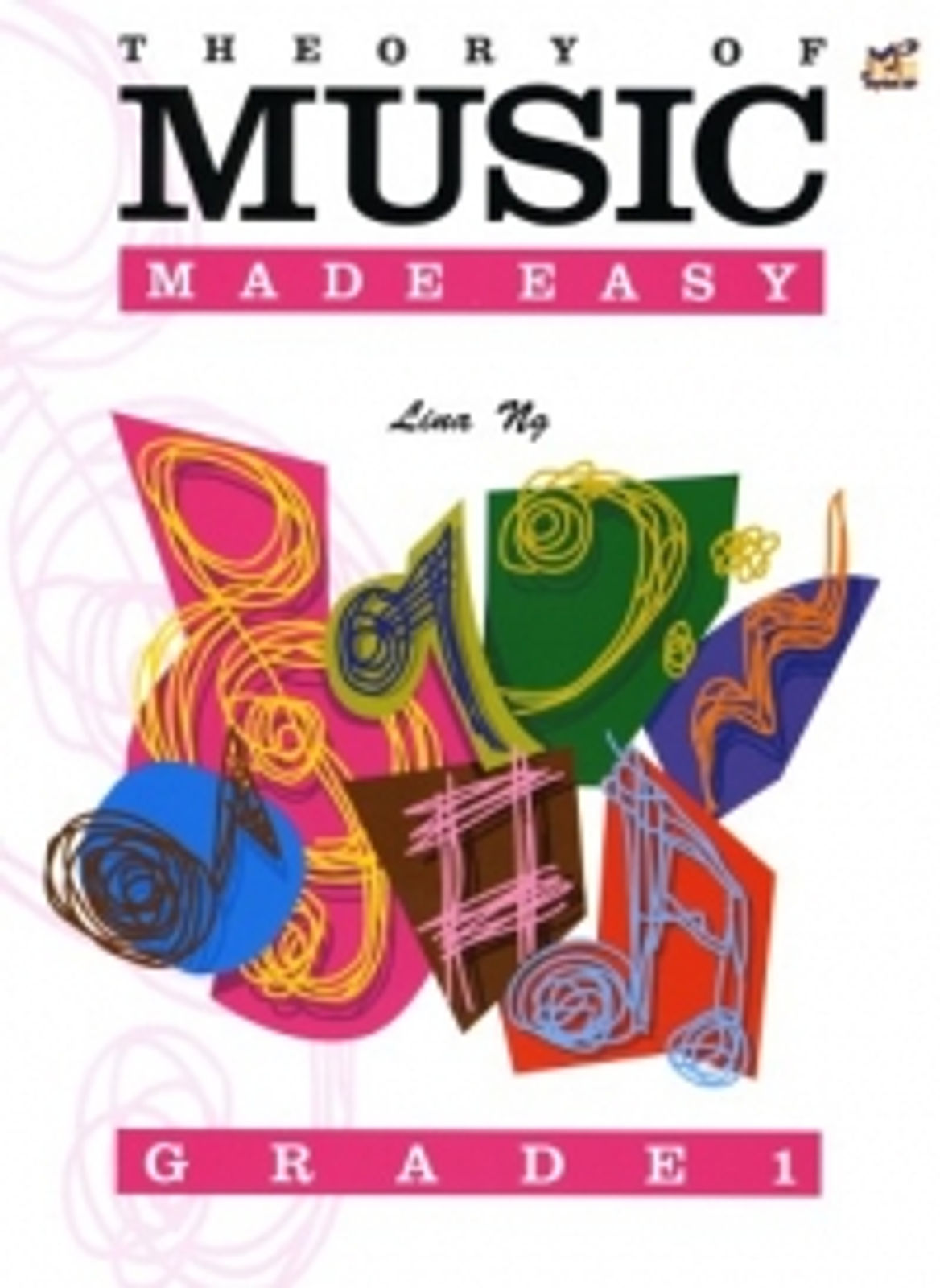 Theory Of Music Made Easy Grade 1 Lina Ng
